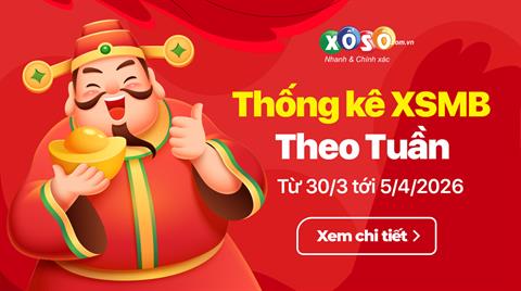 XSMB tuần qua có gì? Tuần từ 30/3/2026 đến 5/4/2026