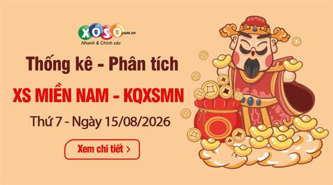 Thống Kê XSMN 15/8/2026 - Phân Tích XS Miền Nam Thứ 7 Ngày 15/8