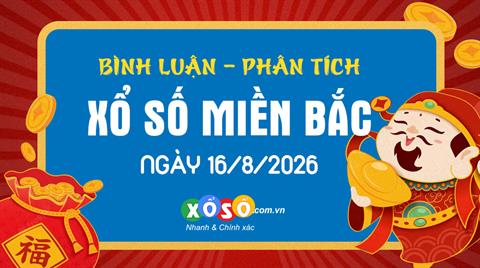 Bình luận KQXSMB 16/8/2026 hôm nay có 33 xuất hiện 3 lần
