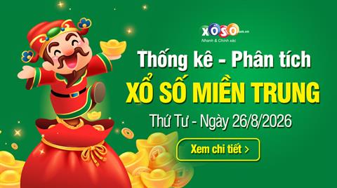Thống kê XSMT 26/8/2026 - Phân tích Xổ số Miền Trung 26-8 Thứ 4