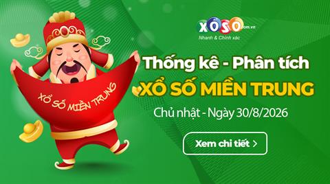 Thống kê XSMT 30/8/2026 - Phân tích Xổ số Miền Trung 30-8 Chủ nhật