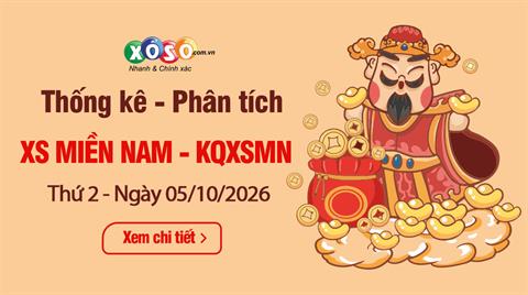 Thống Kê XSMN 05/10/2026 - Phân Tích XS Miền Nam Thứ 2 Ngày 5/10