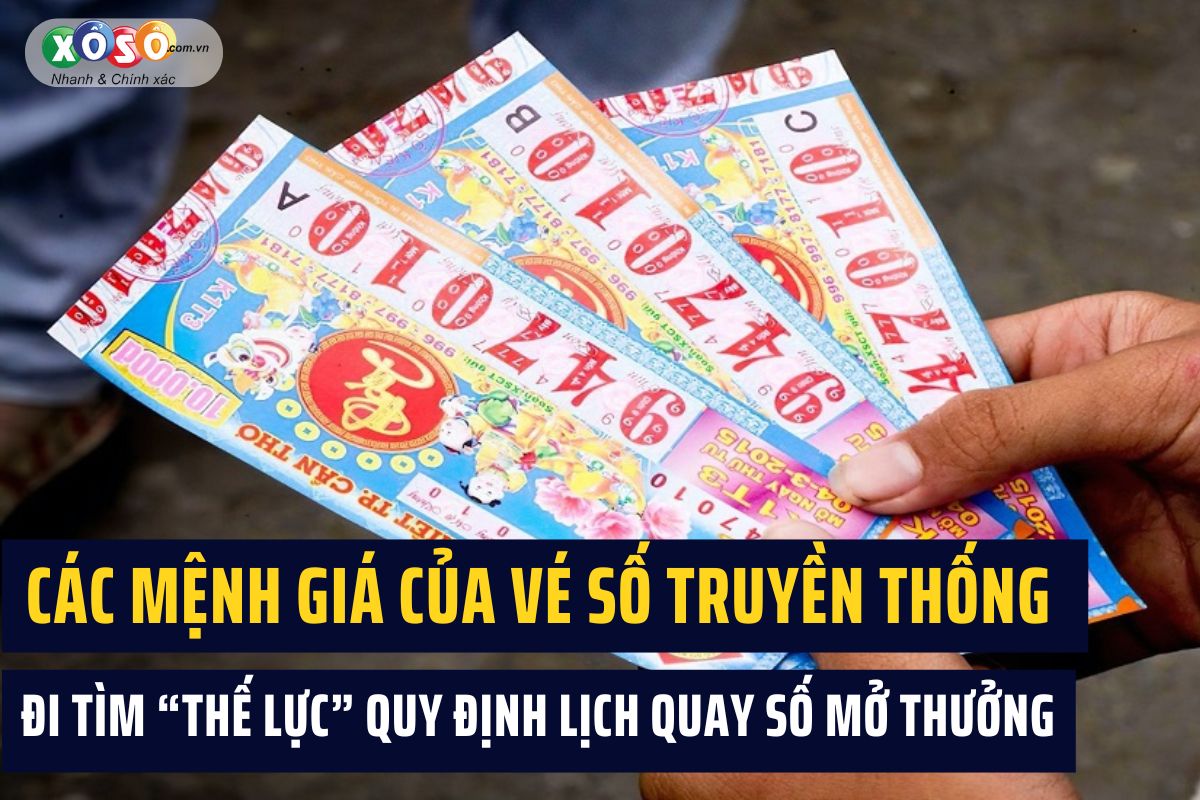 Các mệnh giá của vé số truyền thống