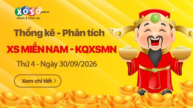 Thống Kê XSMN 30/9/2026 - Phân Tích XS Miền Nam Thứ 4 ngày 30/9